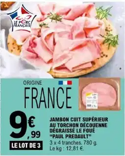 E.Leclerc PAUL PREDAULT Jambon cuit supérieur offre