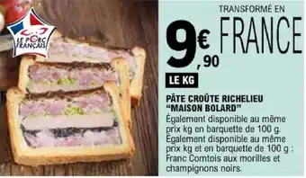 MAISON BOLARD Pâte croûte Richelieu