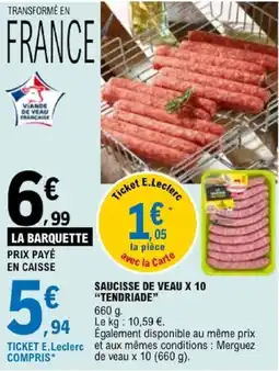 E.Leclerc Saucisse de veau offre