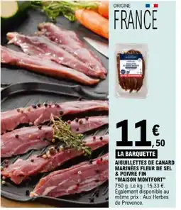 E.Leclerc MAISON MONTFORT AIGUILLETTES DE CANARD offre