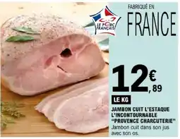E.Leclerc PROVENCE CHARCUTERIE Jambon cuit l'estaque offre