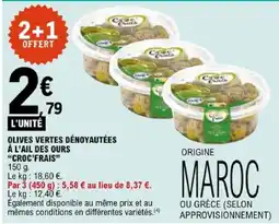 E.Leclerc Croc'frais olives vertes dénoyautées a l'ail des ours offre