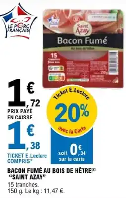 E.Leclerc Saint Azay Bacon Fumé offre