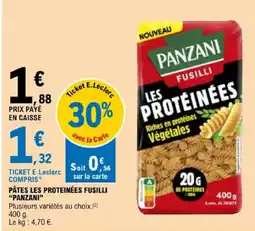 E.Leclerc PANZANI PÂTES LES PROTEINÉES FUSILLI offre