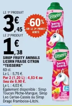 E.Leclerc Teisseire Sirop Fruity Animals Licorn Fraise Citron offre