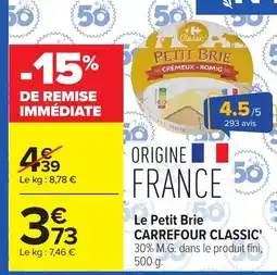 Carrefour Market Carrefour Classic Petit Brie offre