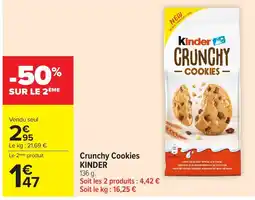 Carrefour Market Kinder Crunchy Cookies offre