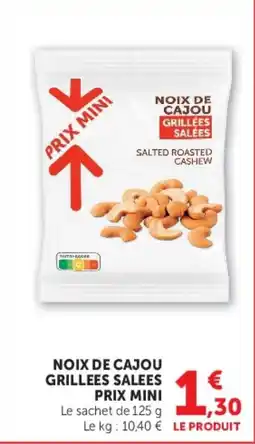 Hyper U NOIX DE CAJOU GRILLEES SALEES offre
