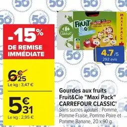 Carrefour Market Carrefour classic Fruit&Cie Gourdes aux fruits fruit&cie maxi pack offre