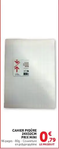 Super U CAHIER PIQUÉRE offre