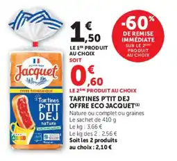 Super U Jacquet Tartines P'TIT DEJ offre