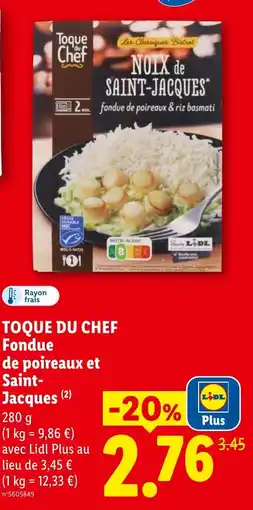 Lidl Toque du Chef Fondue de poireaux et Saint-Jacques offre