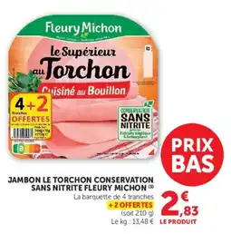 Super U Fleury Michon Jambon le torchon offre