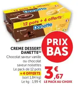 Hyper U Danette Creme Dessert offre
