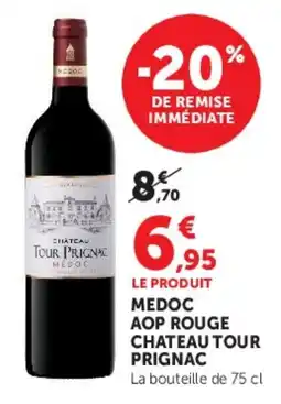 Hyper U Château Tour Prignac offre