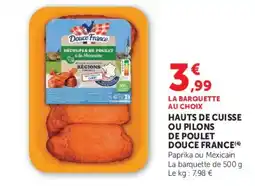Super U Douce France Hauts de cuisse ou pilons de poulet offre