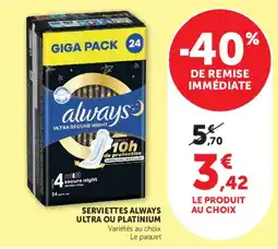 Hyper U always serviettes offre