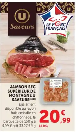 Super U U Saveurs Jambon Sec Supérieur de Montagne offre