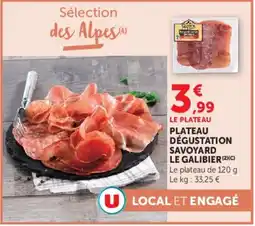 Super U Le Galibier Plateau dégustation savoyard offre