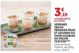 Hyper U La barquette Verrines truite fromage frais et légumes ou thon chorizo ou façon tzatziki offre