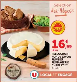 Super U CHABERT Reblochon offre