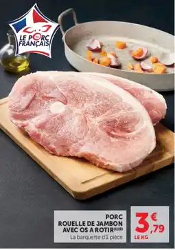Hyper U Le Porc Français Porc rouelle de jambon avec os a rotir offre