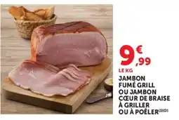 Hyper U JAMBON FUMÉ GRILL offre