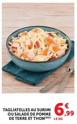 Hyper U Tagliatelles au surimi ou salade de pomme de terre et thon offre