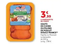 U Express Douce France Hauts de cuisse ou pilons de poulet offre