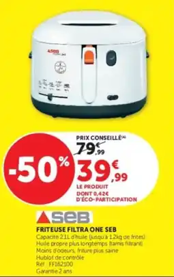 Super U SEB FRITEUSE FILTRA ONE SEB offre