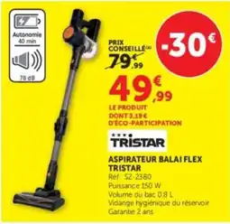 Super U TRISTAR Aspirateur balai flex offre