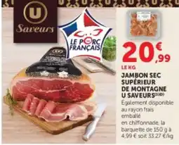 U Express U SAVEURS JAMBON SEC SUPÉRIEUR DE MONTAGNE offre