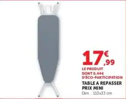 Super U TABLE A REPASSER PRIX MINI offre