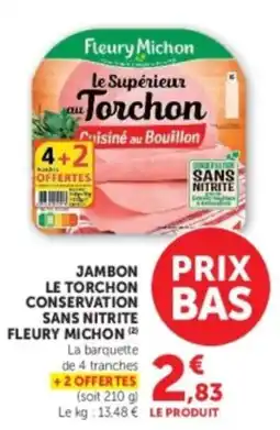 U Express Fleury Michon Jambon Le Torchon offre