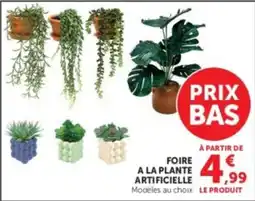 Super U PLANTE ARTIFICIELLE offre