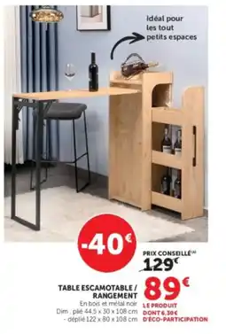 Super U TABLE ESCAMOTABLE / RANGEMENT offre