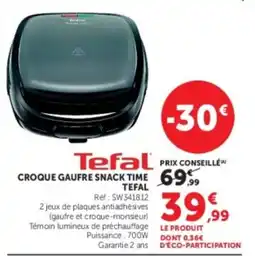 Super U Tefal Croque Gaufre Snack Time offre