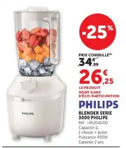 Super U PHILIPS BLENDER SERIE 3000 PHILIPS offre