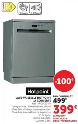 Super U Hotpoint LAVE-VAISSELLE HOTPOINT 14 COUVERTS offre