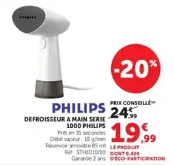 Super U PHILIPS DEFROISSEUR A MAIN SERIE 1000 PHILIPS offre
