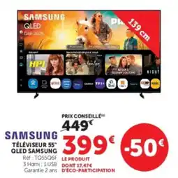 Super U SAMSUNG TÉLÉVISEUR 55" QLED SAMSUNG offre