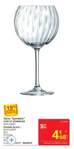 METRO CHEF ET SOMMELIER Verre "Symétrie" offre