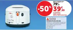 Super U SEB FRITURE FILTRA ONE SEB offre