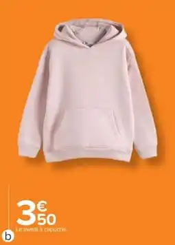 Carrefour Market b Le sweat à capuche offre