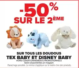 Carrefour Market Tex baby et disney baby sur tous les doudous offre
