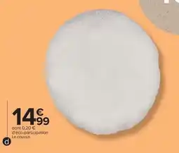 Carrefour Market Le coussin offre