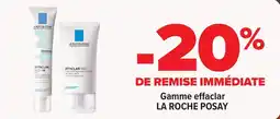 Carrefour maPara parapharmacie La roche posay gamme effaclar offre