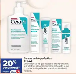 Carrefour maPara parapharmacie CeraVe Gel Moussant Anti-imperfections offre