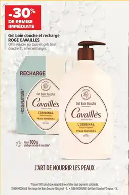Carrefour maPara parapharmacie ROGE CAVAILLES Gel bain douche offre
