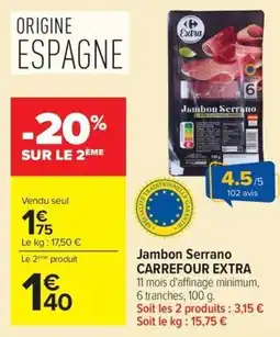 Carrefour Market Extra Jambon Serrano offre